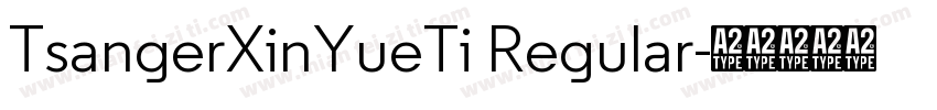 TsangerXinYueTi Regular字体转换